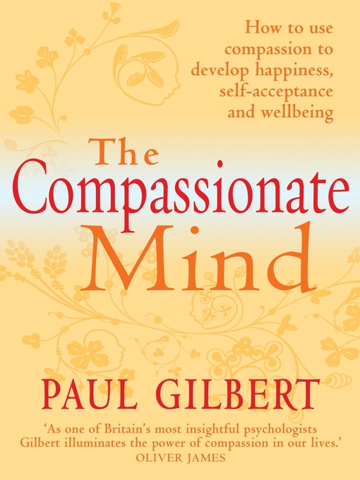 Title details for The Compassionate Mind by Paul Gilbert - Wait list